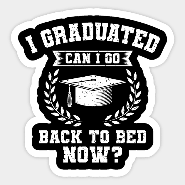 I Graduated Can I Go Back To Bed Now Gift Sticker by Delightful Designs